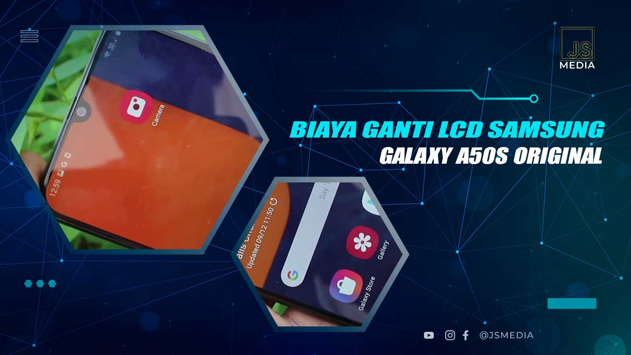 Biaya Ganti LCD Samsung A50s