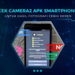 Cara Cek Camera2 API