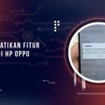 Cara Mematikan TalkBack Oppo