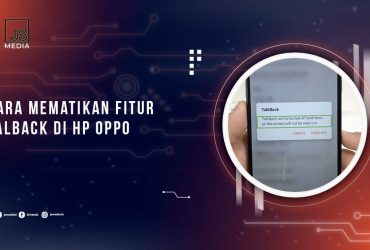 Cara Mematikan TalkBack Oppo