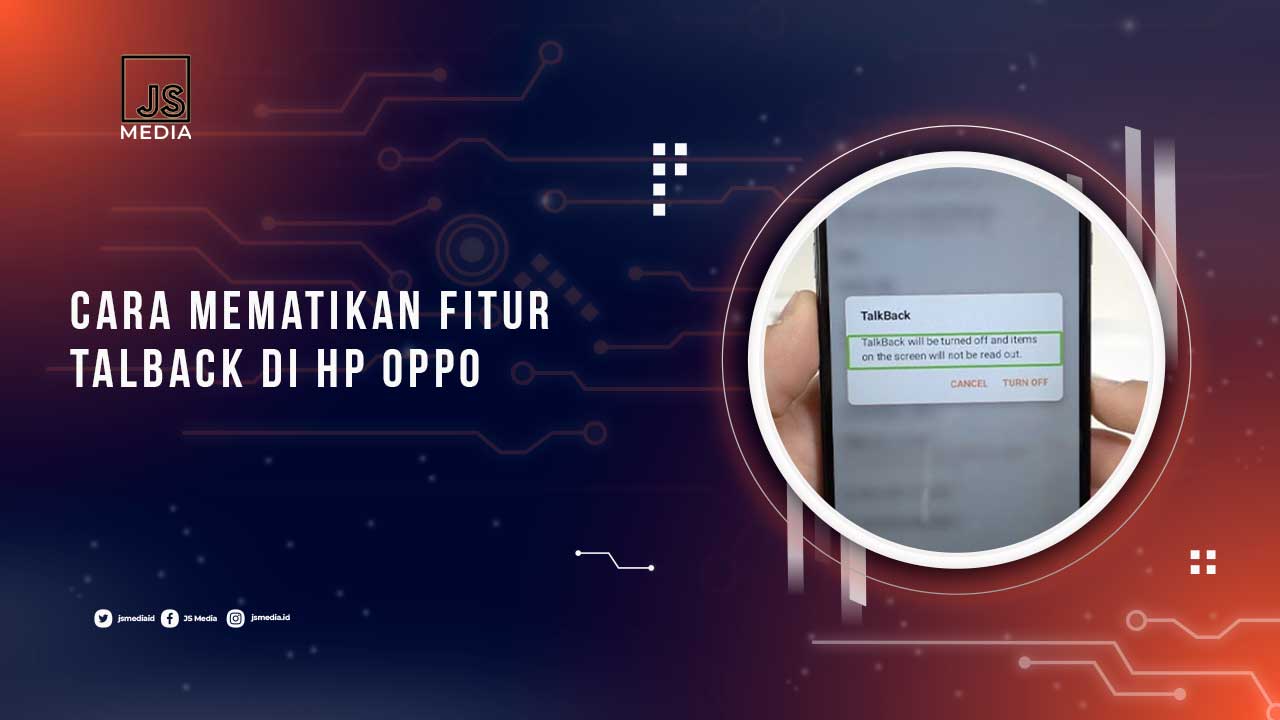 Cara Mematikan TalkBack Oppo