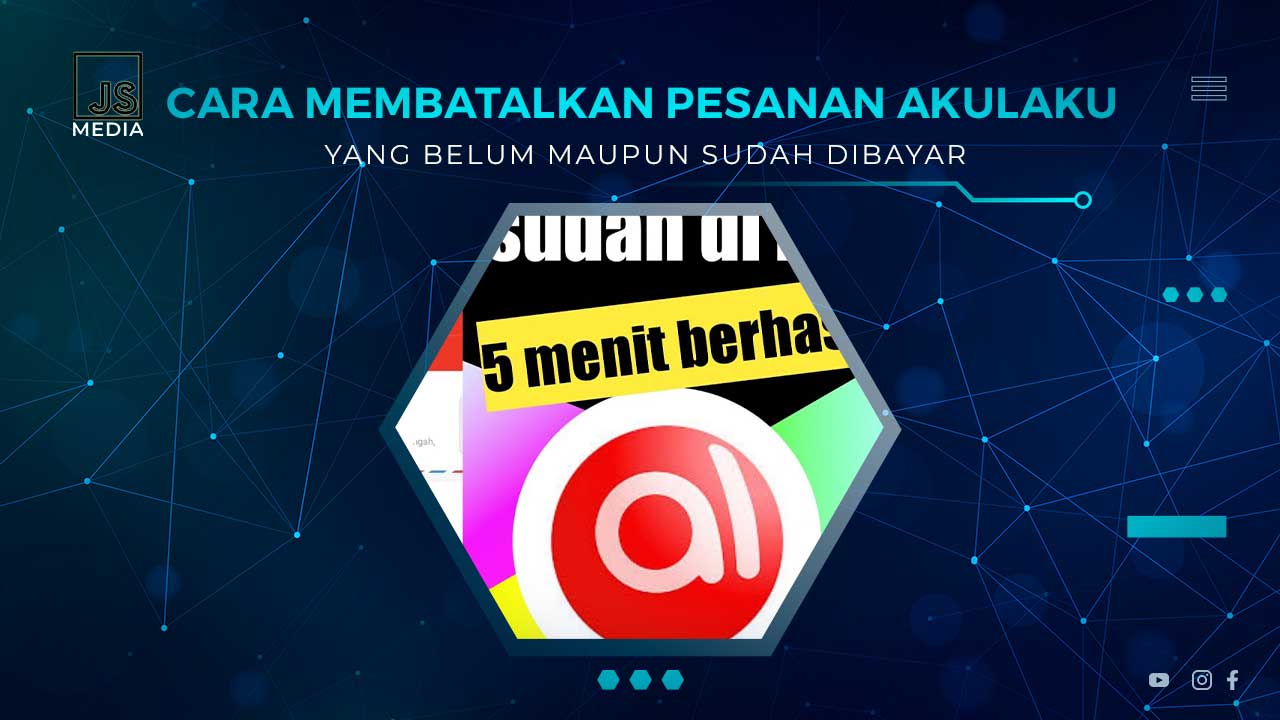 Cara Membatalkan Pesanan Akulaku