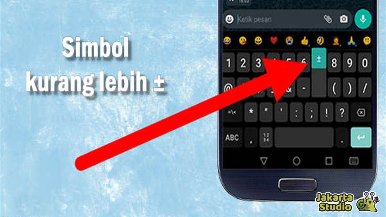 Cara Membuat Simbol Kurang Lebih HP Android