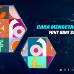 Cara Menemukan Nama Font dari Gambar