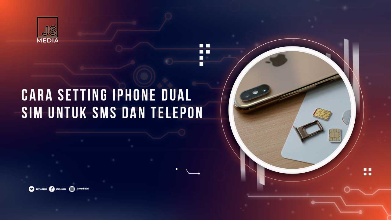 Setting iPhone Dual SIM