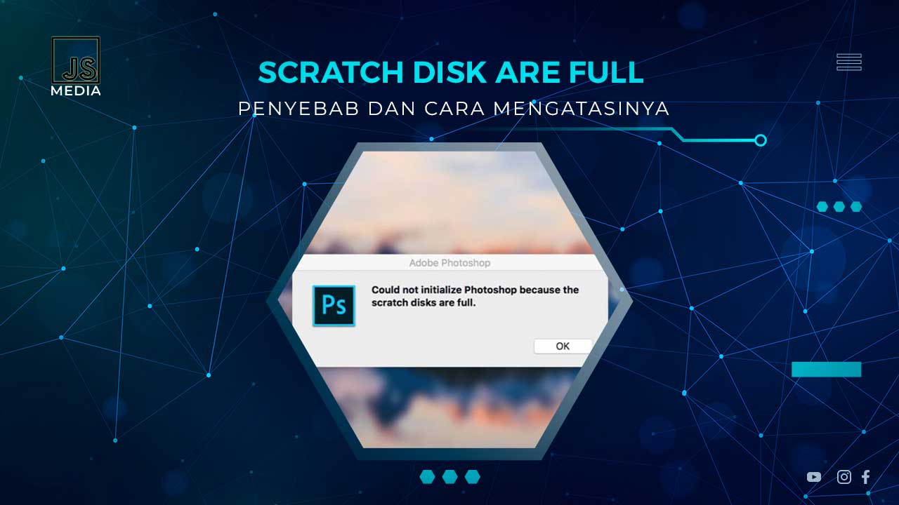 Solusi Scratch Disk Are Full