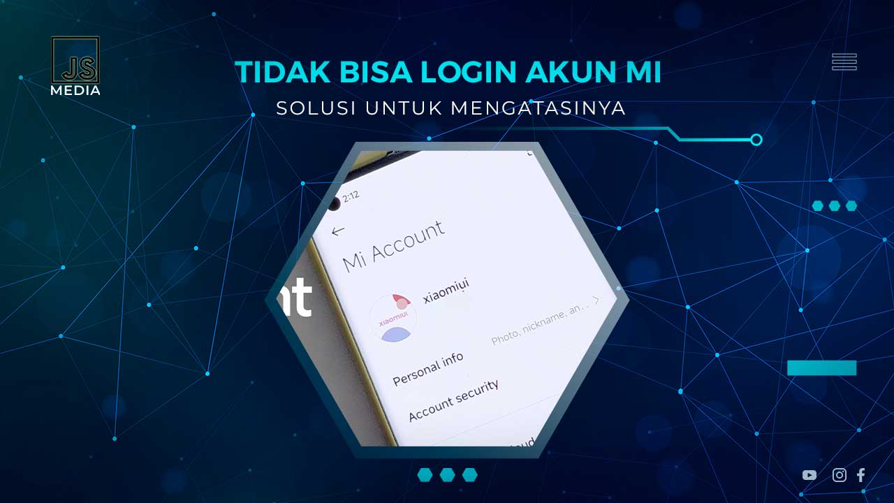 Solusi Tidak Bisa Login Akun MI