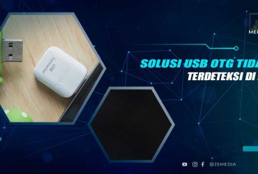 Solusi USB OTG Tidak Terbaca