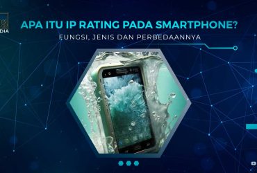 Arti IP Rating Pada Smartphone