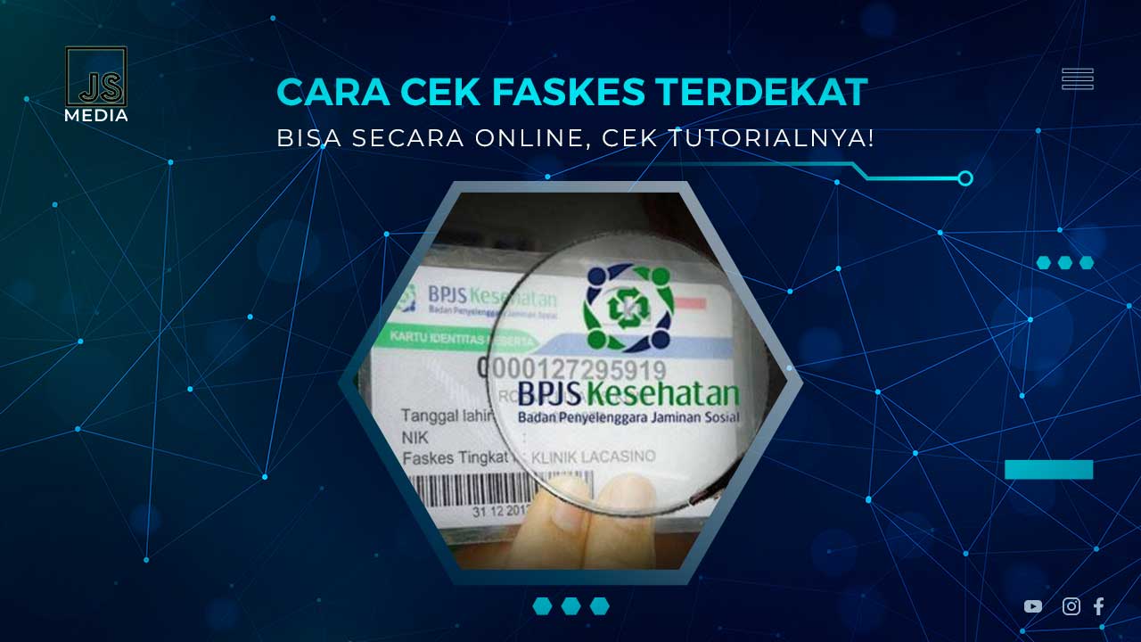 Cara Cek Faskes Terdekat