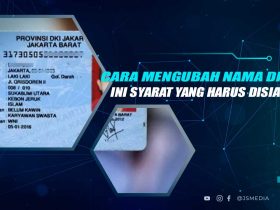 Cara Ganti Nama di KTP