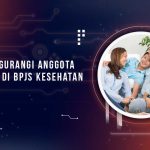 Cara Mengurangi Anggota BPJS Kesehatan