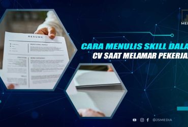 Cara Menulis Skill di CV