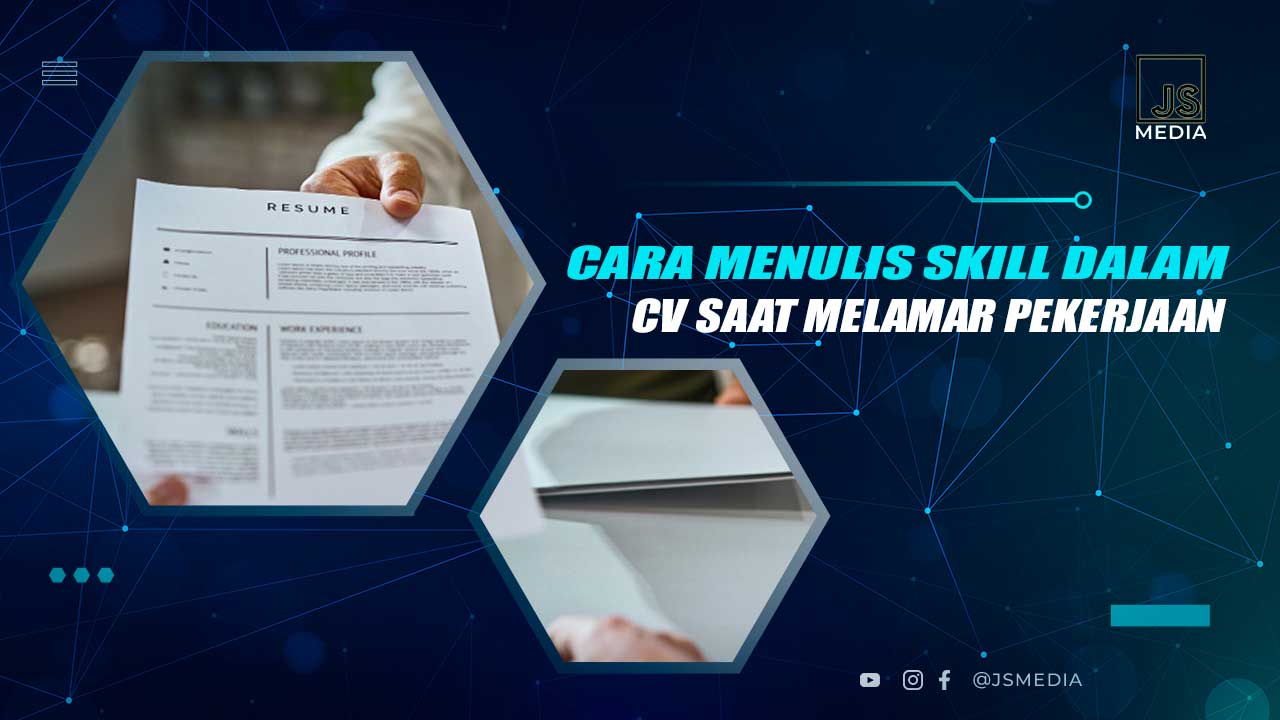 Cara Menulis Skill di CV