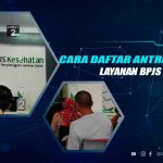 Daftar Antrean Online BPJS Kesehatan