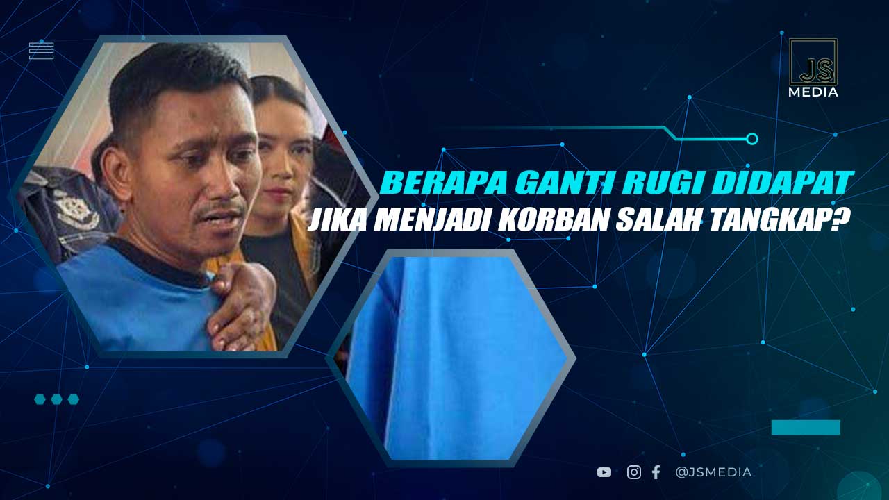 Ganti Rugi Korban Salah Tangkap