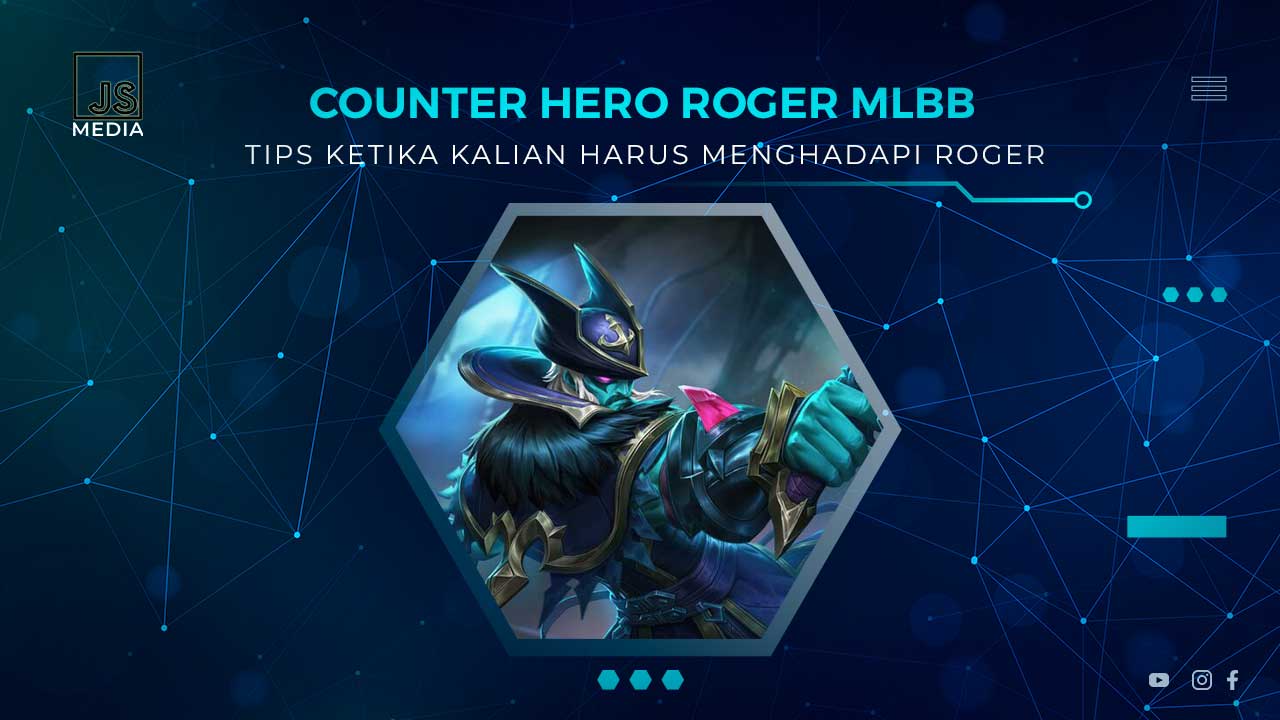 Hero Counter Roger MLBB