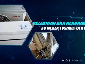 Kelebihan dan Kekurangan AC Toshiba