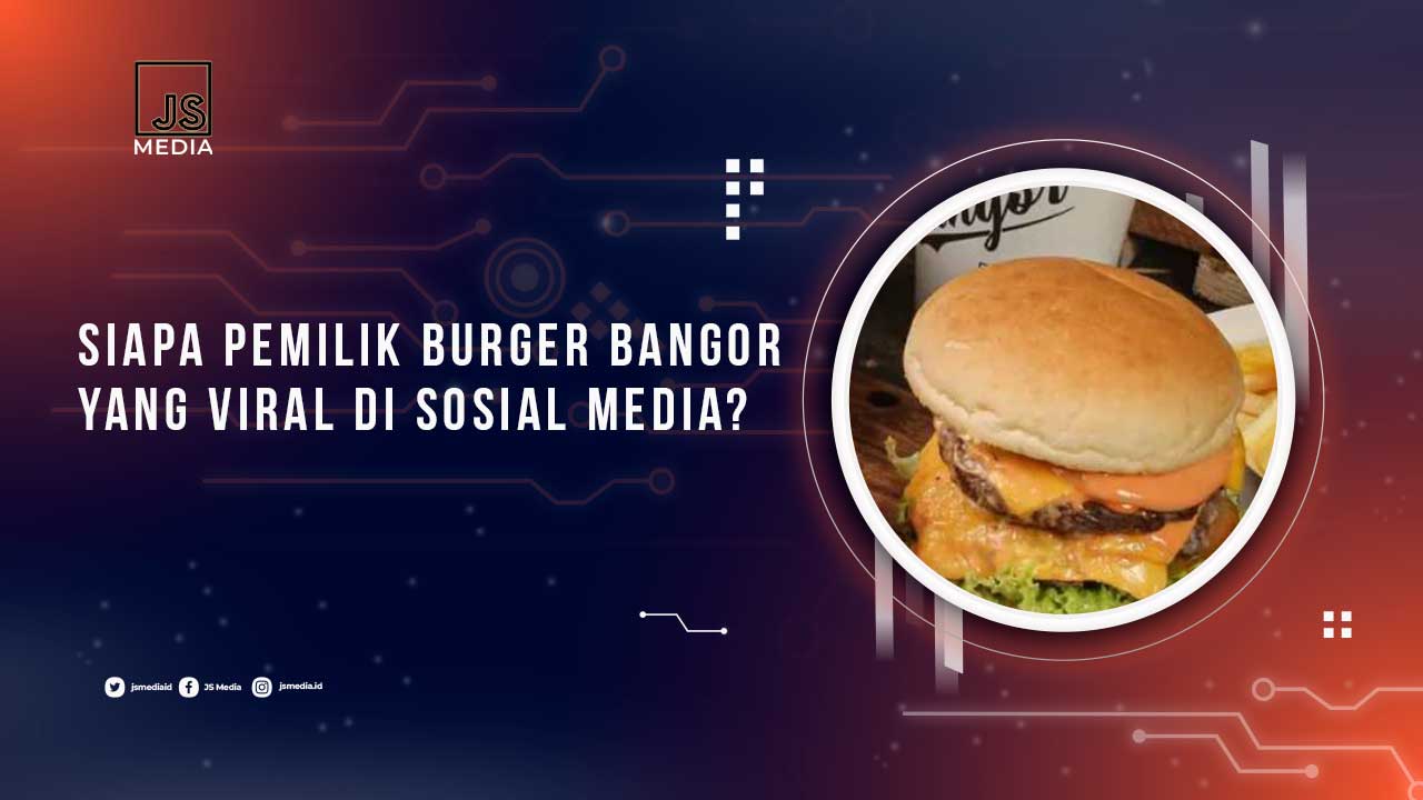 Pemilik Burger Bangor