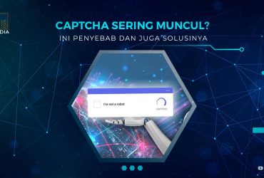 Penyebab Captcha Muncul Terus