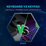 Perbedaan Keyboard dan Keypad