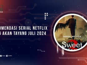 Serial Netflix Tayang Juli 2024