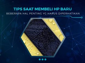 Tips Memilih HP Baru