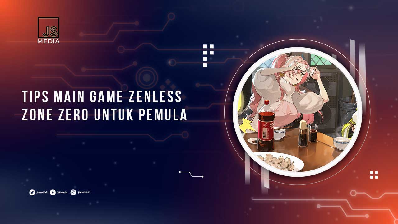 Tips Pemula Zenless Zone Zero