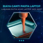 Biaya Ganti Pasta Laptop