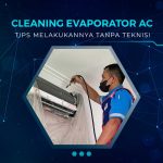 Cara Membersihkan Evaporator AC