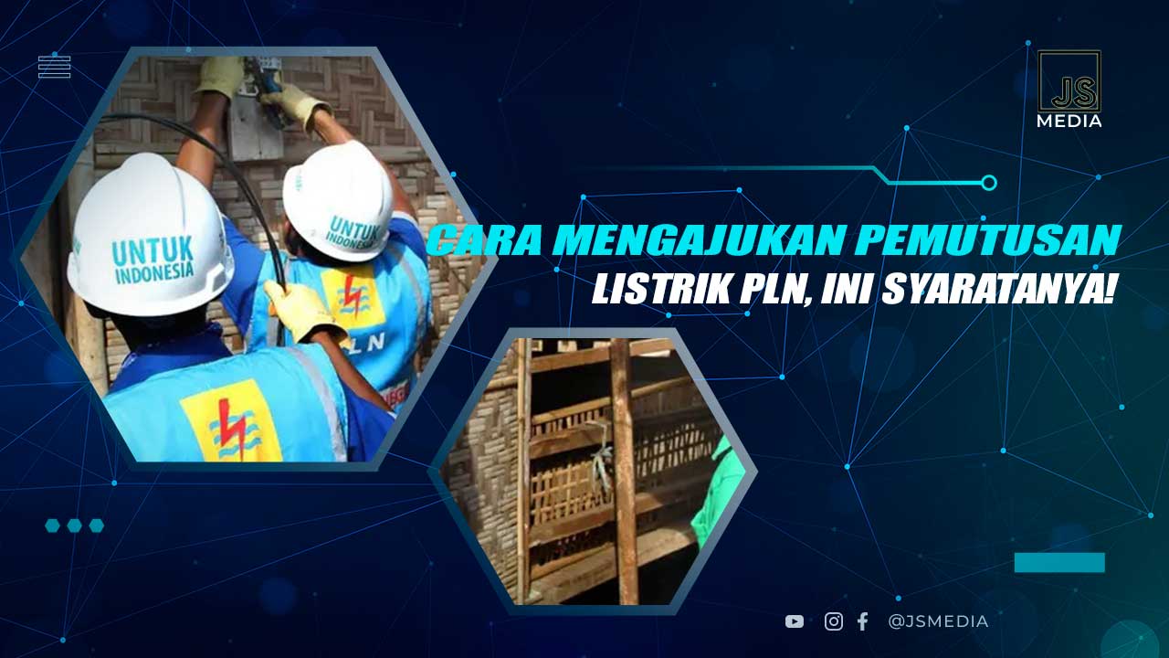 Cara Mengajukan Pemutusan Listrik PLN