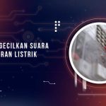 Cara Mengecilkan Suara Meteran Listrik