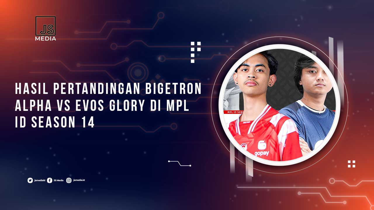 Hasil Pertandingan Bigetron Alpha vs EVOS Glory di MPL ID S14 Week 3