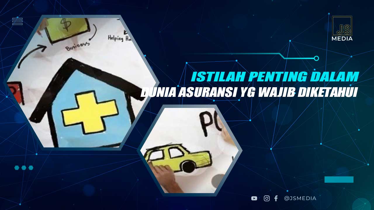 Istilah Penting Dunia Asuransi