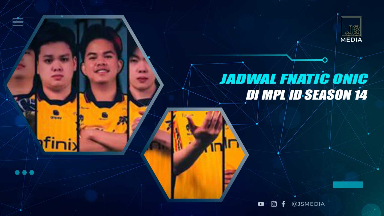 Jadwal Pertandingan Fnatic ONIC MPL ID S14