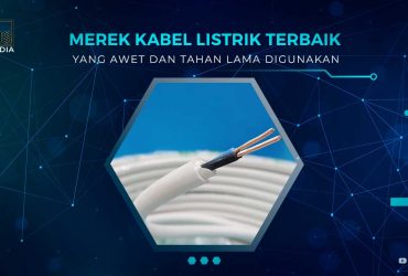 Merek Kabel Listrik Terbaik