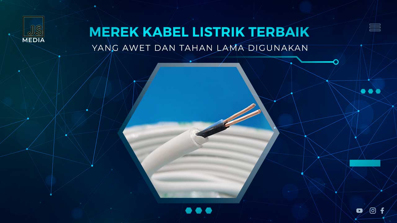 Merek Kabel Listrik Terbaik