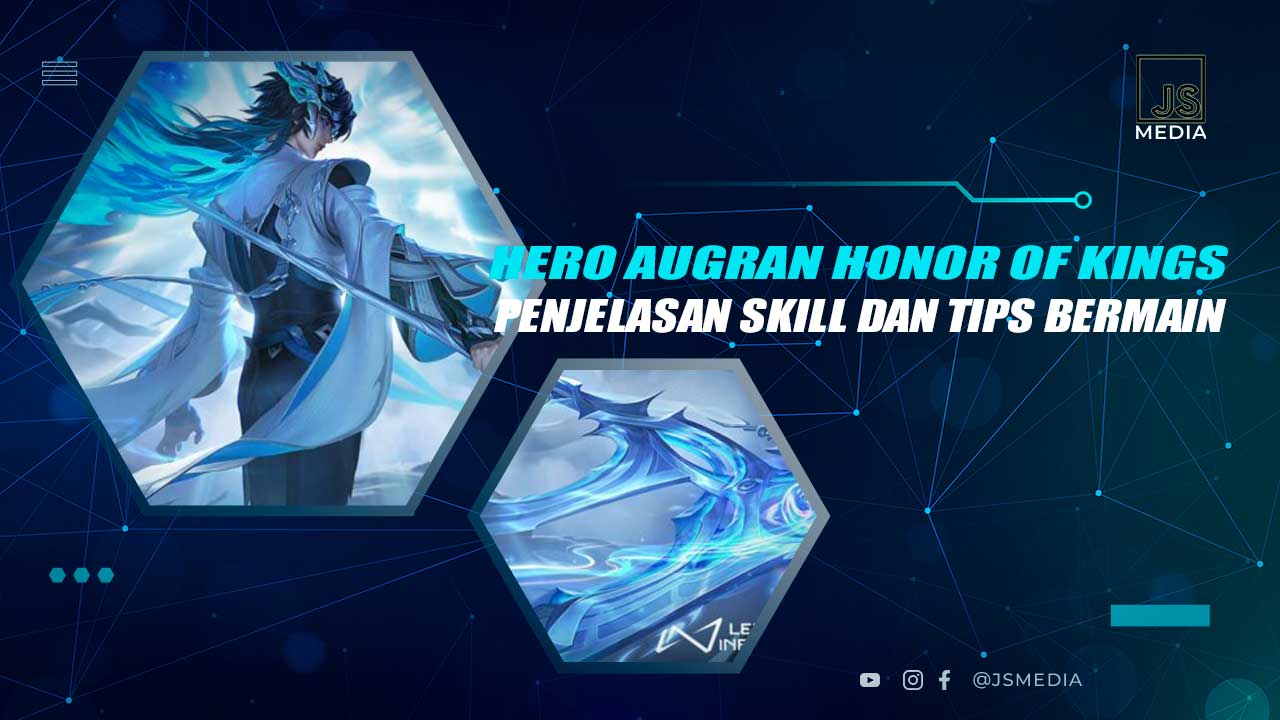 Penjelasan Skill Augran HOK