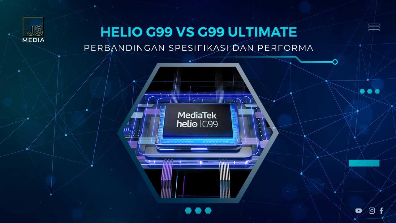 Perbandingan Helio G99 dan G99 Ultimate