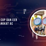 Perbedaan COP dan EER Pada AC