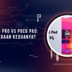 Perbedaan Redmi Pad Pro vs POCO Pad