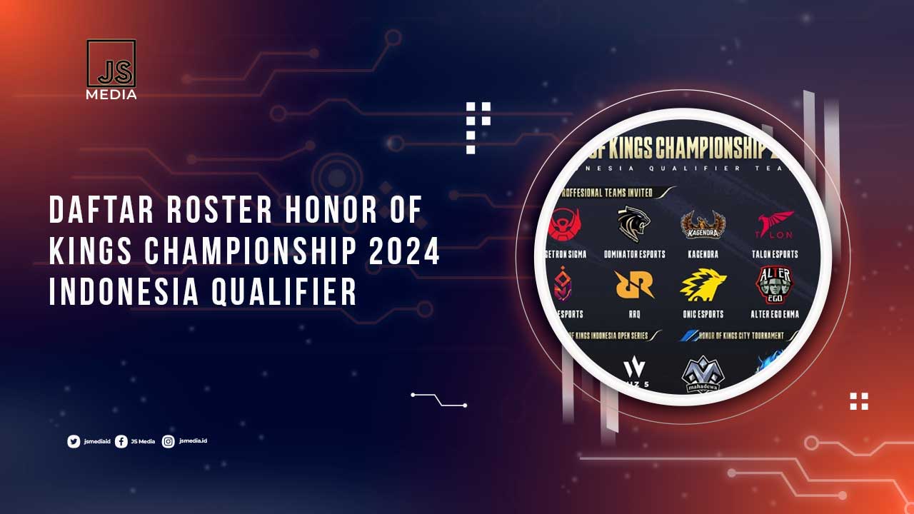 Roster Honor of Kings Championship 2024 Indonesia Qualifier