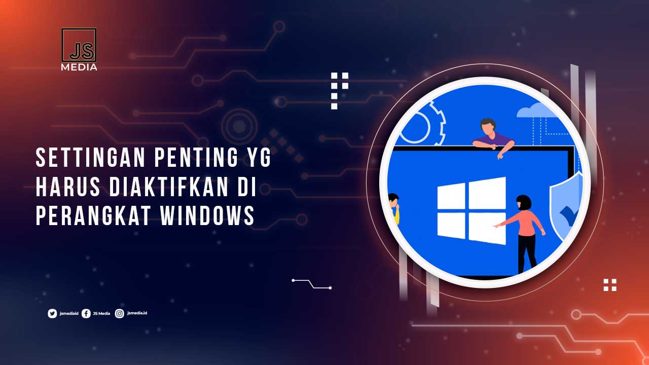 Settingan Keamanan di Windows