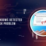 Solusi Windows Detected a Hard Disk Problem