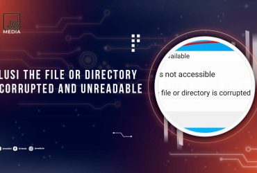 The File or Directory is Corrupted and Unreadable