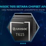 UNISOC T615 Setara Apa