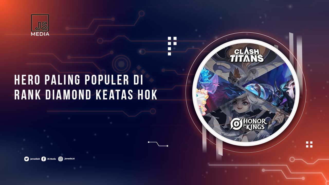 Hero Terpopuler Rank Diamond ke Atas HOK