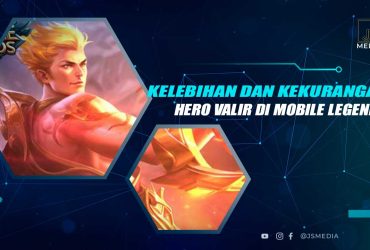 Kelebihan dan Kekurangan Hero Valir