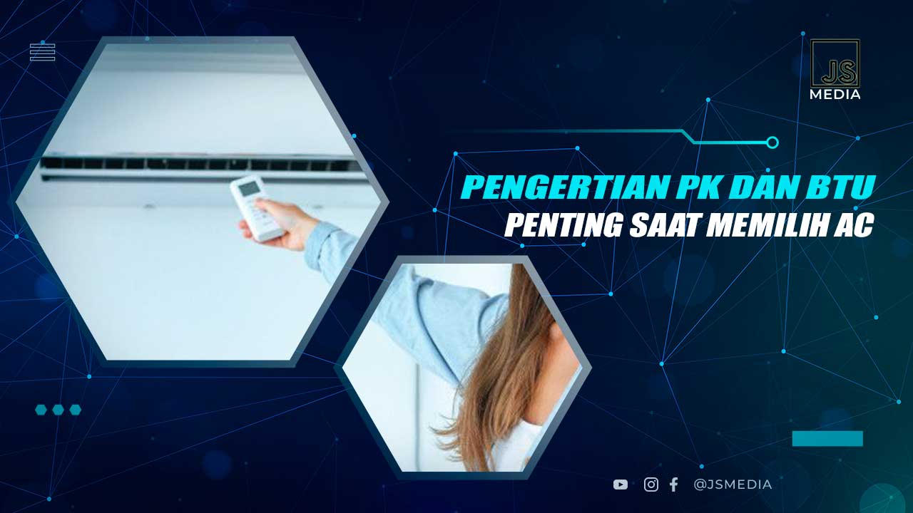 Pengertian PK dan BTU Pada AC