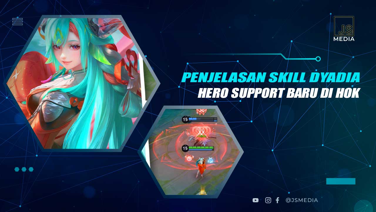 Penjelasan Skill Dyadia HOK